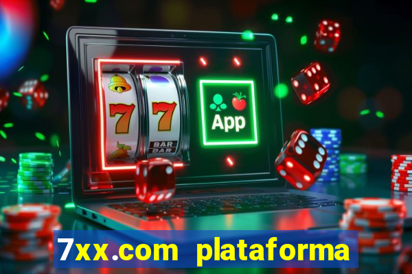 7xx.com plataforma de jogos